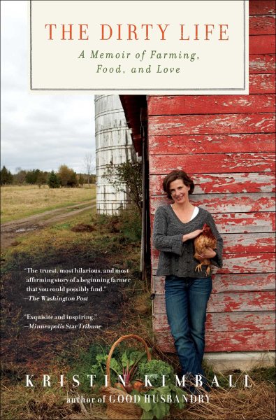 The Dirty Life: A Memoir of Farming, Food, and Love cover