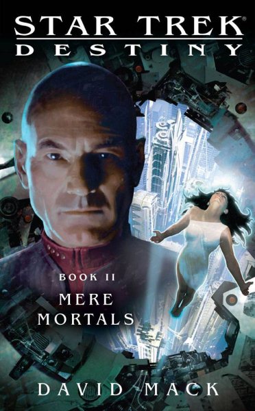 Mere Mortals (Star Trek: Destiny, Book II) cover