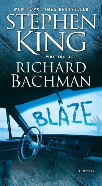 Blaze: A Novel