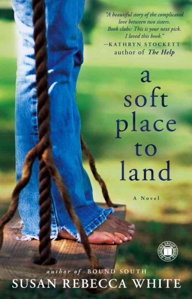 A Soft Place to Land: A Novel cover