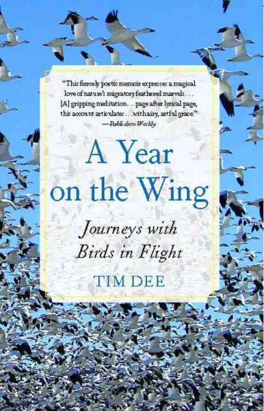 A Year on the Wing: Journeys with Birds in Flight cover