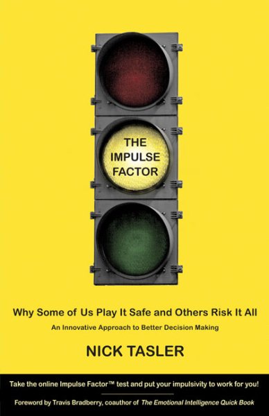 The Impulse Factor: Why Some of Us Play It Safe and Others Risk It All cover