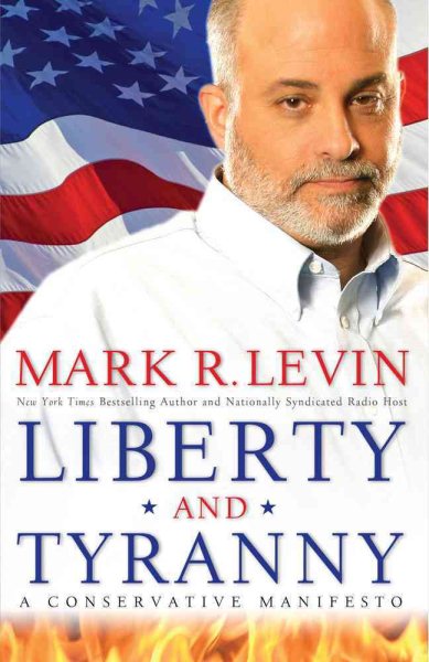 Liberty and Tyranny: A Conservative Manifesto cover