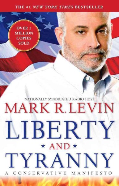 Liberty and Tyranny: A Conservative Manifesto cover
