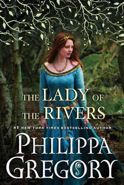 The Lady of the Rivers: A Novel (War of the Roses) cover