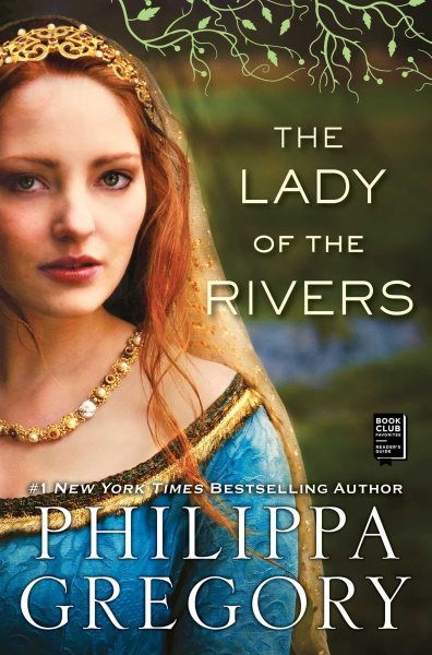 The Lady of the Rivers: A Novel (The Plantagenet and Tudor Novels) cover