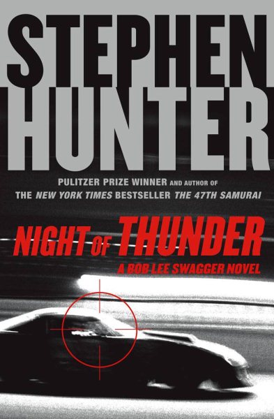 Night of Thunder: A Bob Lee Swagger Novel cover