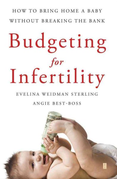 Budgeting for Infertility: How to Bring Home a Baby Without Breaking the Bank cover