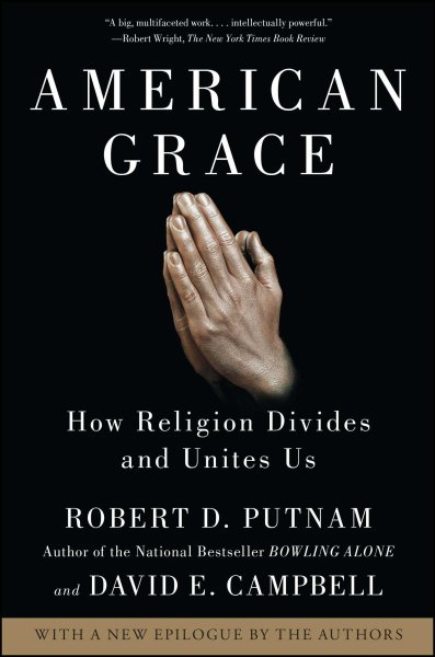American Grace: How Religion Divides and Unites Us cover
