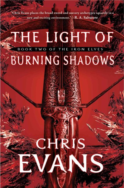 The Light of Burning Shadows: Book Two of the Iron Elves cover