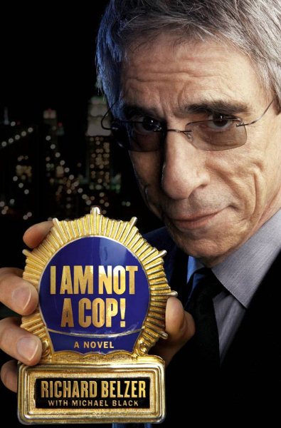 I Am Not a Cop!: A Novel cover