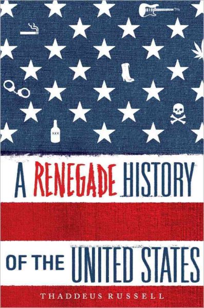 A Renegade History of the United States cover