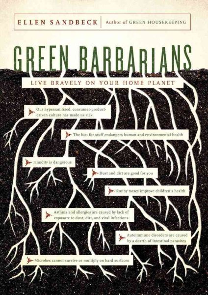 Green Barbarians: Live Bravely on Your Home Planet cover