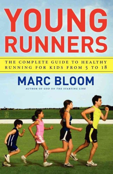 Young Runners: The Complete Guide to Healthy Running for Kids From 5 to 18 cover