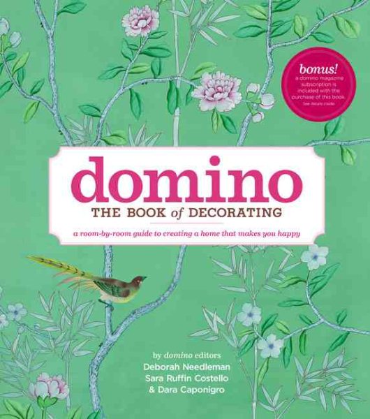 Domino: The Book of Decorating: A Room-by-Room Guide to Creating a Home That Makes You Happy cover