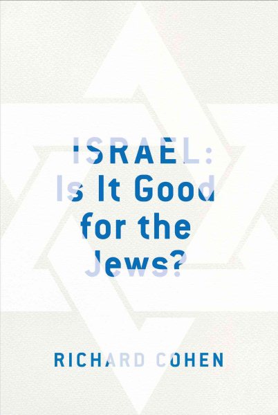 Israel: Is It Good for the Jews? cover