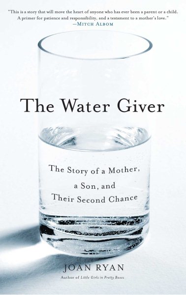 The Water Giver: The Story of a Mother, a Son, and Their Second Chance cover