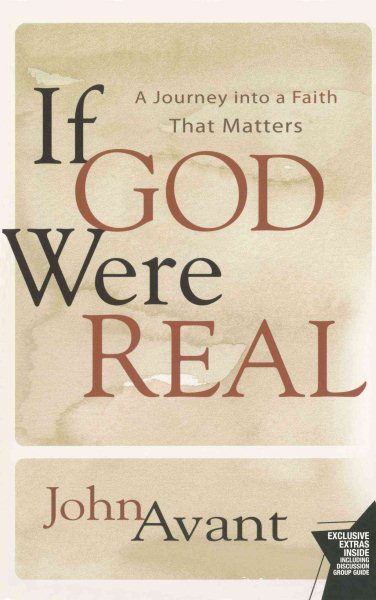 If God Were Real: A Journey into a Faith That Matters cover