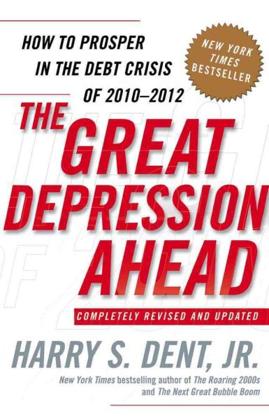 The Great Depression Ahead: How to Prosper in the Debt Crisis of 2010 - 2012 cover