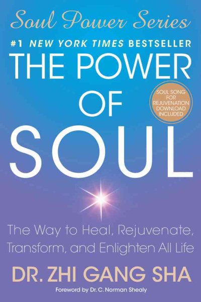 The Power of Soul: The Way to Heal, Rejuvenate, Transform, and Enlighten All Life (Soul Power Series) cover