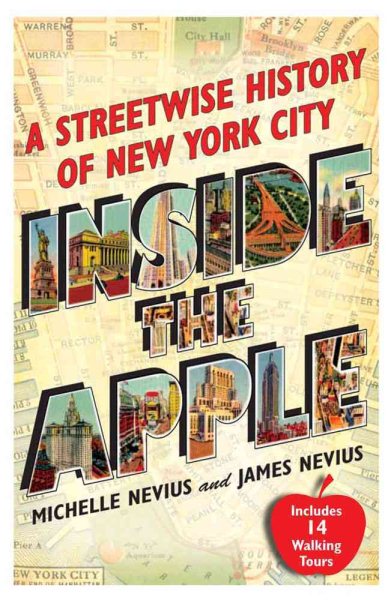 Inside the Apple: A Streetwise History of New York City cover