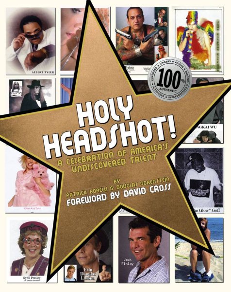 Holy Headshot!: A Celebration of America's Undiscovered Talent cover