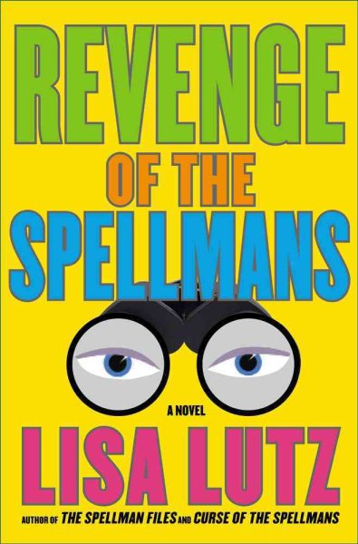 Revenge of the Spellmans: A Novel (Isabel "Izzy" Spellman)