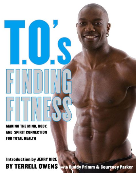 T.O.'s Finding Fitness: Making the Mind, Body, and Spirit Connection for Total Health cover