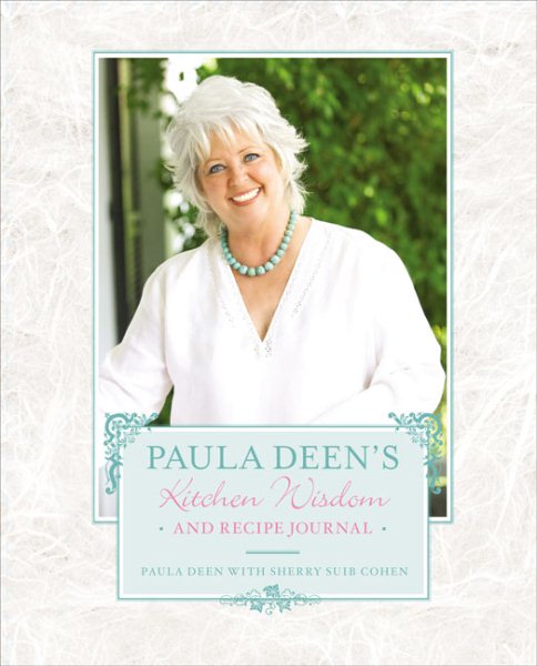 Paula Deen's Kitchen Wisdom and Recipe Journal cover