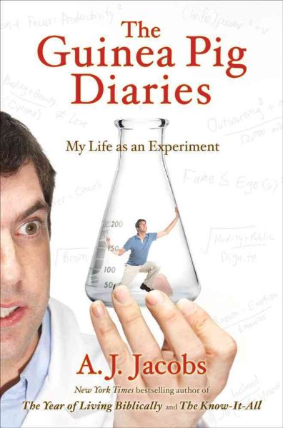 The Guinea Pig Diaries: My Life as an Experiment cover