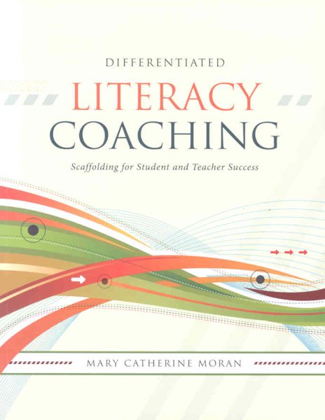 Differentiated Literacy Coaching: Scaffolding for Student and Teacher Success cover