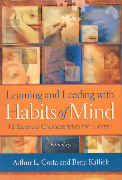 Learning and Leading with Habits of Mind: 16 Essential Characteristics for Success cover