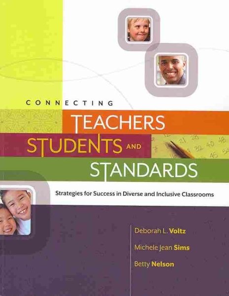 Connecting Teachers, Students, and Standards: Strategies for Success in Diverse and Inclusive Classrooms: Strategies for Success in Diverse and Inclusive Classrooms cover