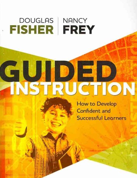 Guided Instruction: How to Develop Confident and Successful Learners cover