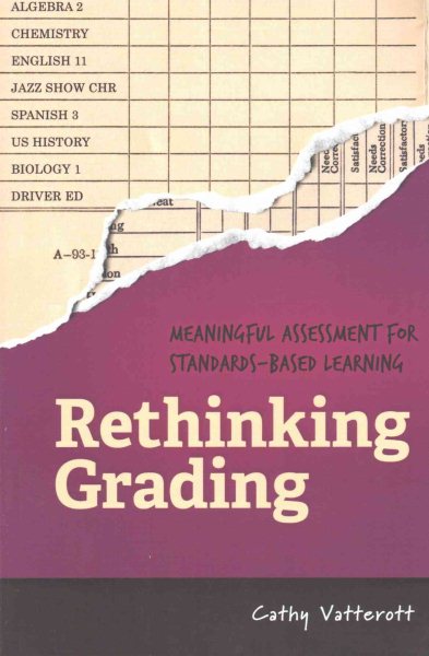 Rethinking Grading: Meaningful Assessment for Standards-Based Learning cover