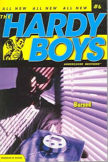 Burned (Hardy Boys: Undercover Brothers, No. 6)