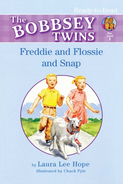 Freddie and Flossie and Snap: Ready-to-Read Pre-Level 1 (Bobbsey Twins) cover
