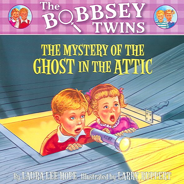 The Mystery of the Ghost in the Attic (Bobbsey Twins) cover