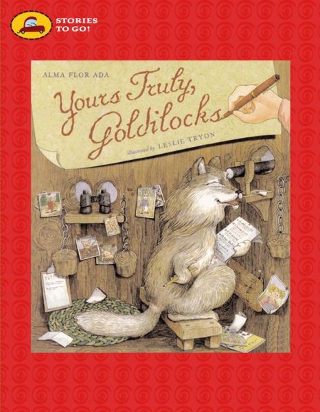 Yours Truly, Goldilocks (Stories to Go!) cover