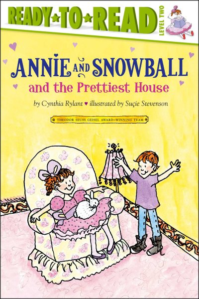 Annie and Snowball and the Prettiest House (Annie and Snowball Ready-to-Read) cover