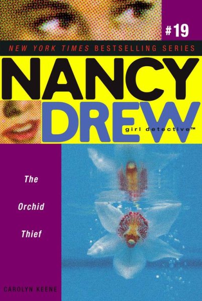 The Orchid Thief (Nancy Drew: All New Girl Detective #19) cover
