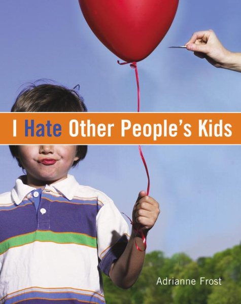 I Hate Other People's Kids cover