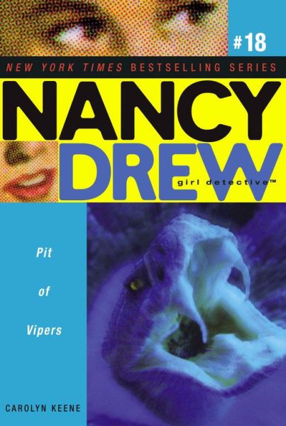Pit of Vipers (Nancy Drew: All New Girl Detective #18) cover