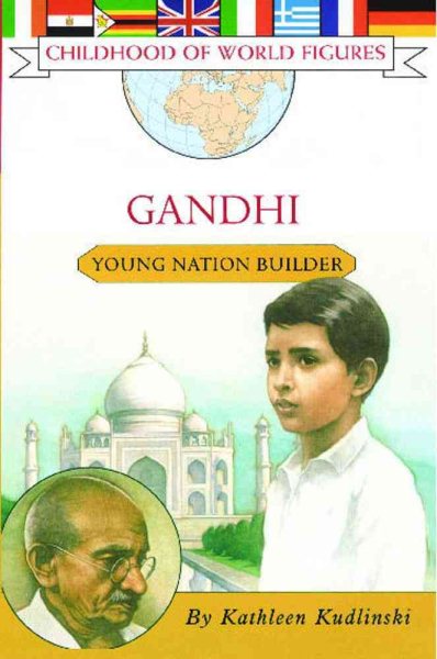 Gandhi: Young Nation Builder (Childhood of World Figures) cover