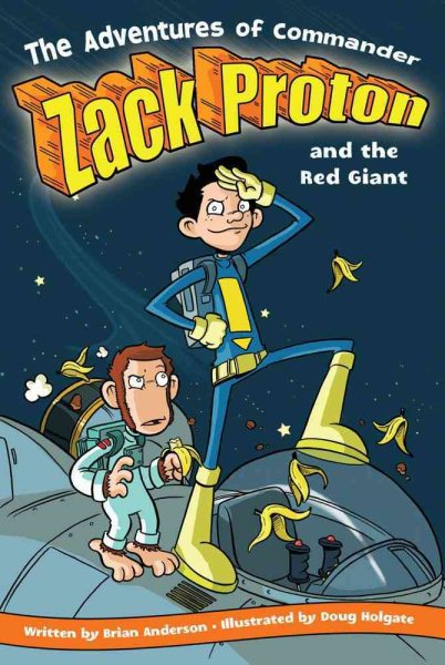 The Adventures of Commander Zack Proton and the Red Giant (1) cover
