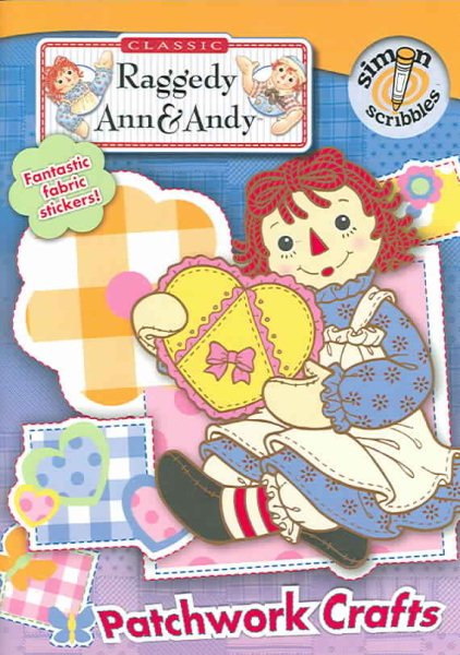 Patchwork Crafts (Classic Raggedy Ann & Andy) cover