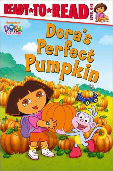 Dora's Perfect Pumpkin (Ready-To-Read Dora the Explorer - Level 1) (Dora the Explorer Ready-to-Read) cover