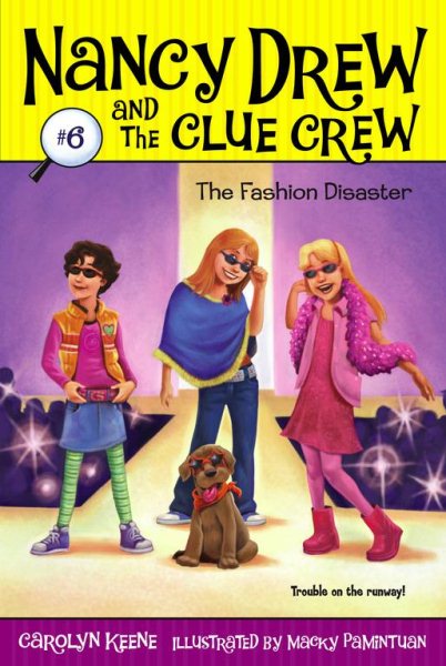The Fashion Disaster (Nancy Drew and the Clue Crew #6) cover