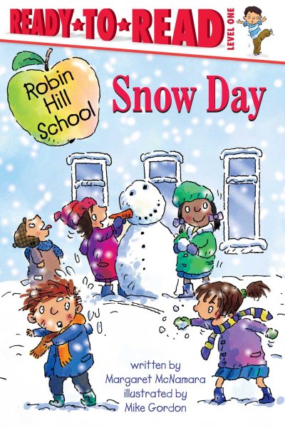 Snow Day: Ready-to-Read Level 1 (Robin Hill School) cover