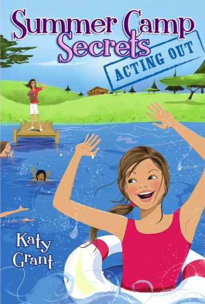 Acting Out (Summer Camp Secrets)